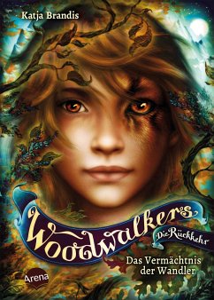 Das Vermächtnis der Wandler / Woodwalkers Bd.7 von Arena