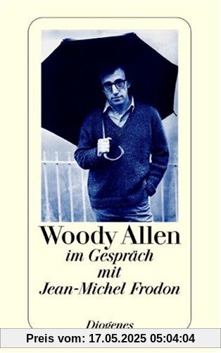 Woody Allen: Im Gespräch mit Jean-Michel Frodon