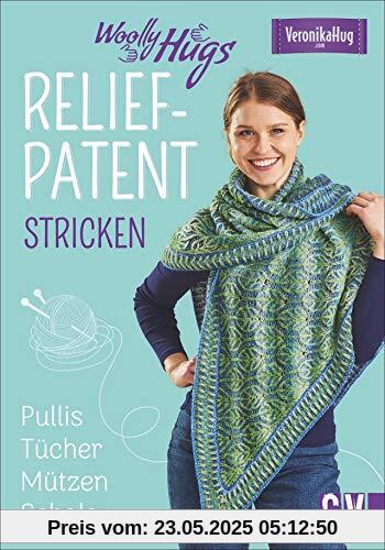 Woolly Hugs Reliefpatent stricken. Pullis, Tücher, Mützen, Schals. Mit musterstarker Farbenpracht wird das selbst gestrickte Unikat zum absoluten Hingucker.