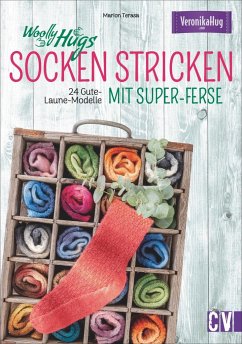 Woolly Hugs Socken stricken mit Super-Ferse von Christophorus / Christophorus-Verlag
