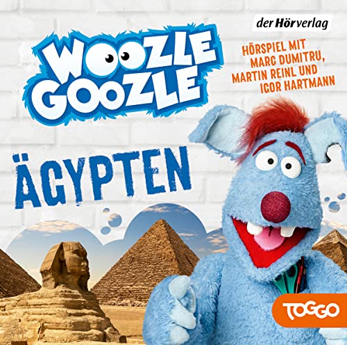Woozle Goozle - Ägypten: Woozle Goozle (7) (Die Woozle-Goozle-Hörspiele, Band 7) von der Hörverlag