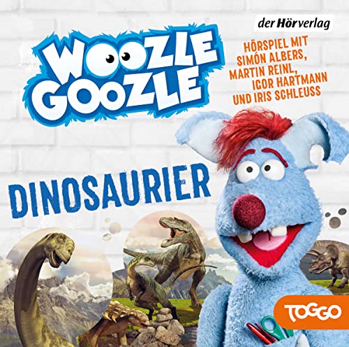 Woozle Goozle - Dinosaurier: Woozle Goozle (8) (Die Woozle-Goozle-Hörspiele, Band 8) von der Hörverlag