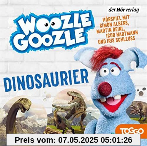 Woozle Goozle - Dinosaurier: Woozle Goozle (8) (Die Woozle-Goozle-Hörspiele, Band 8)