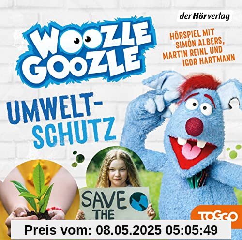 Woozle Goozle - Umweltschutz: Woozle Goozle (9) (Die Woozle-Goozle-Hörspiele, Band 9)