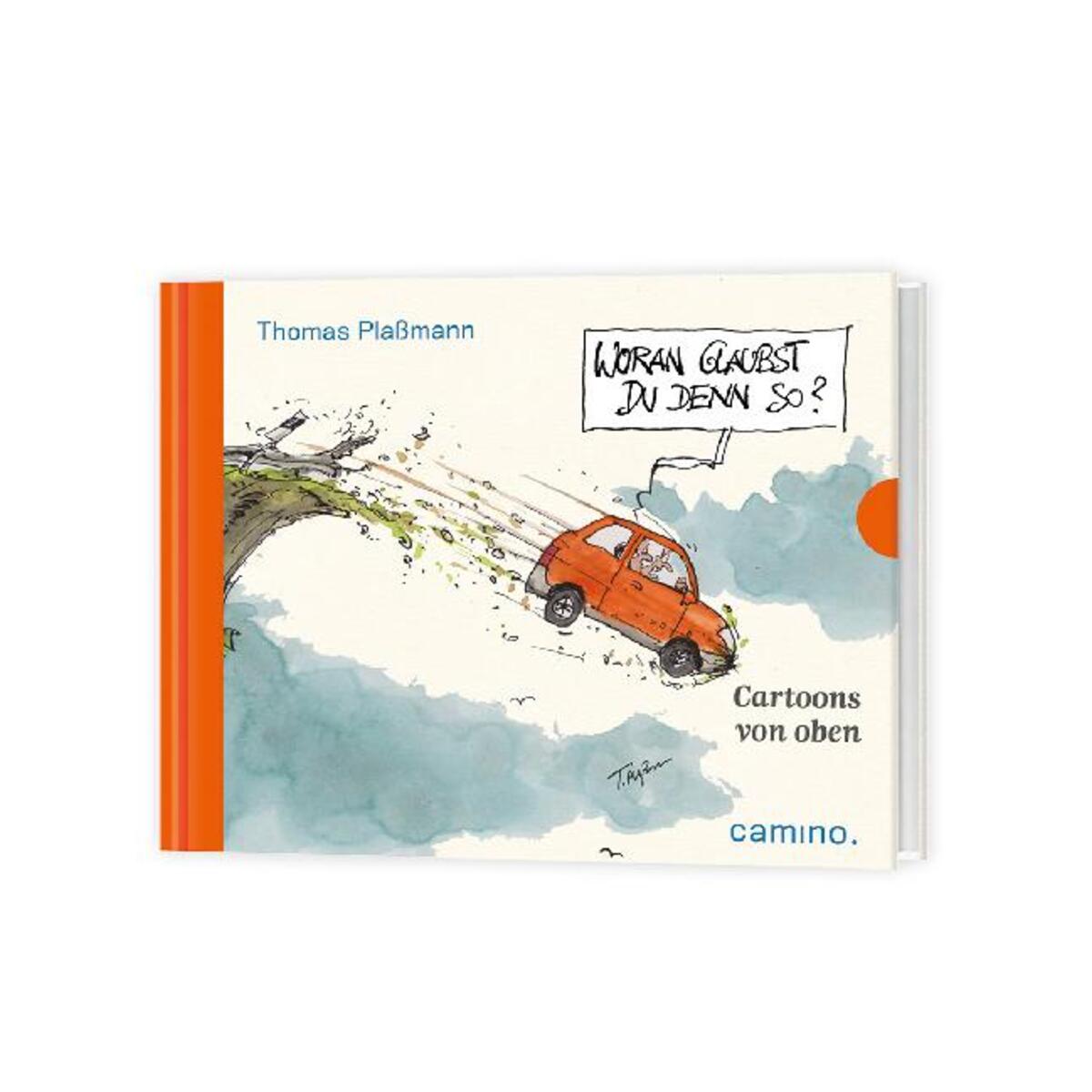 Woran glaubst du denn so? von camino