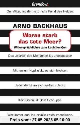 Woran starb das tote Meer?: Widersprüchliches zum Lach(denk)en: WidersprÃ1/4chliches zum Lach(denk)en