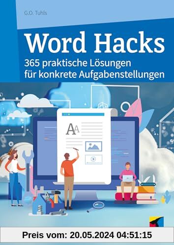 Word Hacks: 365 praktische Lösungen für konkrete Aufgabenstellungen (mitp Anwendungen)