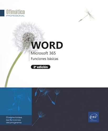 Word Microsoft 365: Funciones básicas (2a édition) (Ofimática Profesional)