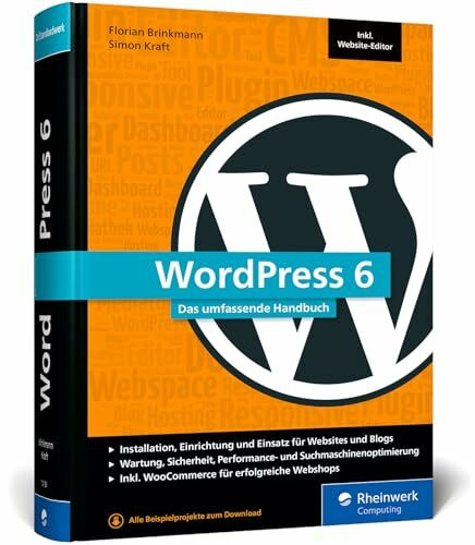 WordPress 6: Das umfassende Handbuch. Fast 1.000 Seiten Wissen zu WordPress inkl. Themes, Plug... WordPress 6: Das umfassende Handbuch. Fast 1.000 Seiten Wissen zu WordPress inkl. Themes, Plug...