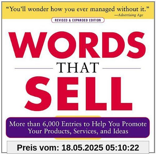 Words That Sell: The Thesaurus to Help You Promote Your Products, Services, and Ideas Words That Sell: The Thesaurus to Help You Promote Your Products, Services, and Ideas