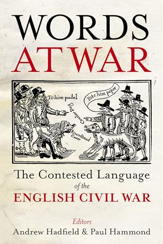 Words at War: The Contested Language of the English Civil War (Proceedings of the British Academy, 261, Band 261) von Oxford University Press