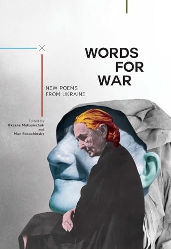 Words for War: New Poems from Ukraine (Ukrainian Studies)