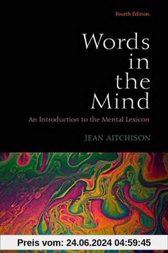 Words in the Mind: An Introduction to the Mental Lexicon