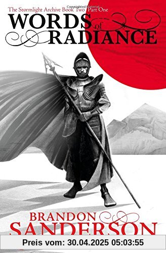 Words of Radiance Part One: The Stormlight Archive Book Two Words of Radiance Part One: The Stormlight Archive Book Two