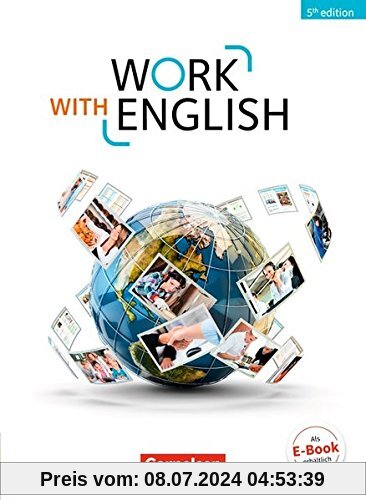Work with English - 5th Edition - Allgemeine Ausgabe: A2-B1+ - Schülerbuch