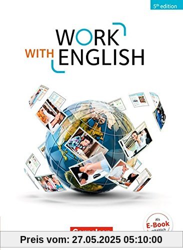 Work with English - 5th Edition - Allgemeine Ausgabe: A2-B1+ - Schülerbuch