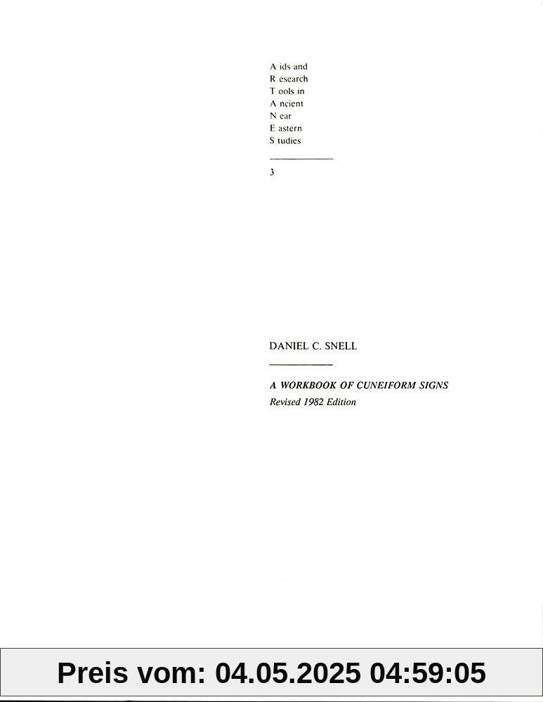 Workbook of Cuneiform Signs (AIDS and Research Tools in Ancient Near Eastern Studies): 3