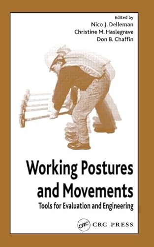 Working Postures and Movements: Tools for Evaluation and Engineering (Ergonomics and Human Factors) von CRC Press