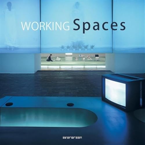 Working Spaces / Espaces De Travail / Raum Fur Arbeit Working Spaces / Espaces De Travail / Raum Fur Arbeit