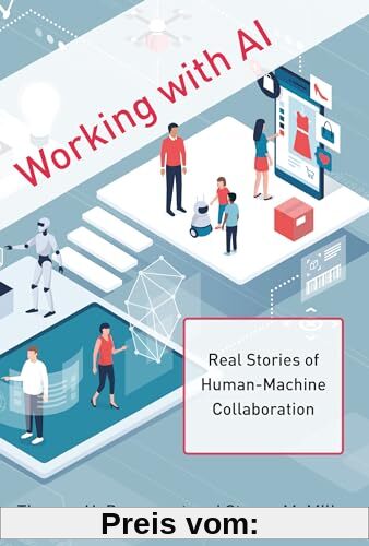 Working with AI: Real Stories of Human-Machine Collaboration (Management on the Cutting Edge)
