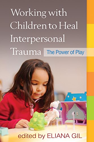 Working with Children to Heal Interpersonal Trauma: The Power of Play Working with Children to Heal Interpersonal Trauma: The Power of Play von Taylor & Francis
