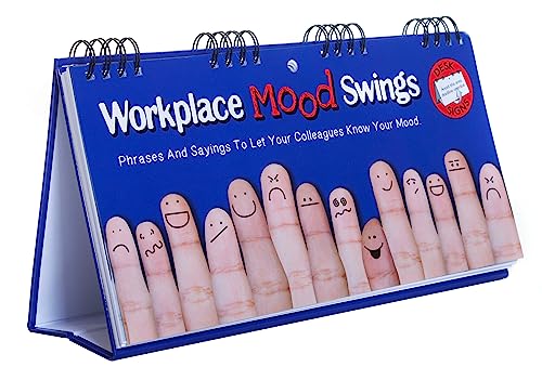Workplace Mood Swings Flip Book - Phrases And Sayings To Let Your Colleagues Know Your Mood: Fun Gift For Colleagues