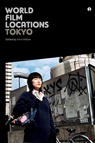 World Film Locations: Tokyo World Film Locations: Tokyo von Intellect (UK)