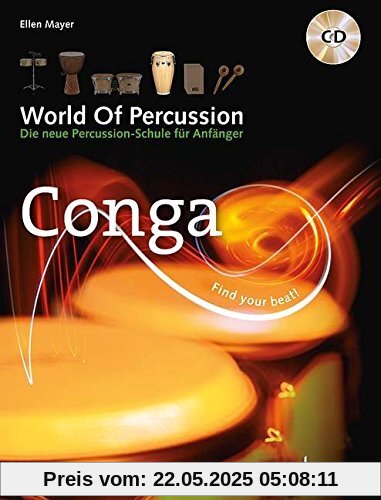 World Of Percussion: Conga: Die neue Percussion-Schule für Anfänger. Conga. Lehrbuch mit CD. World Of Percussion: Conga: Die neue Percussion-Schule für Anfänger. Conga. Lehrbuch mit CD.