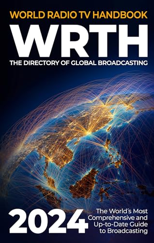 World Radio TV Handbook 2024: The Directory of Global Broadcasting von Radio Data Center GmbH