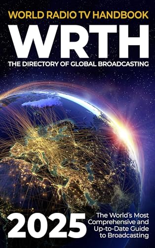 World Radio TV Handbook 2025: The Directory of Global Broadcasting World Radio TV Handbook 2025: The Directory of Global Broadcasting von Radio Data Center GmbH