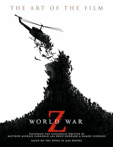 World War Z: The Art of the Film World War Z: The Art of the Film