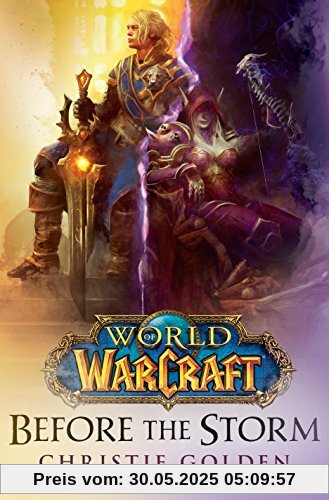 World of Warcraft: Before the Storm World of Warcraft: Before the Storm