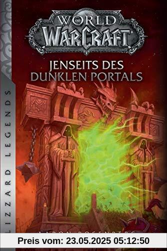 World of Warcraft: Jenseits des dunklen Portals: Blizzards Legends