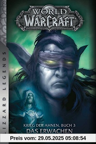 World of Warcraft: Krieg der Ahnen 3: Das Erwachen (Blizzard Legends)