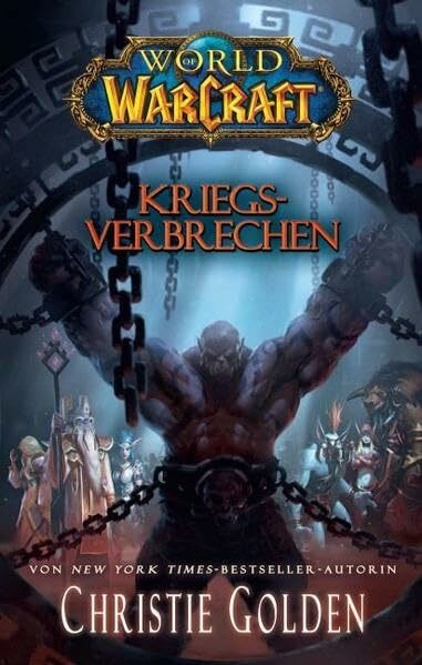 World of Warcraft: Kriegsverbrechen World of Warcraft: Kriegsverbrechen