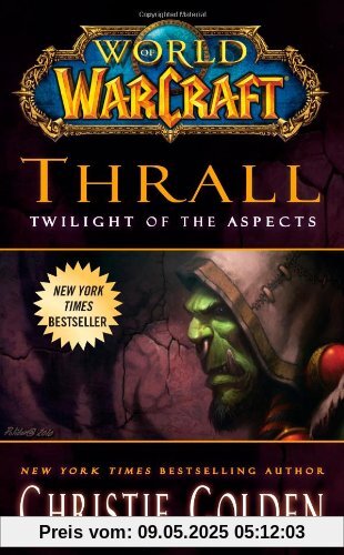 World of Warcraft: Thrall: Twilight of the Aspects