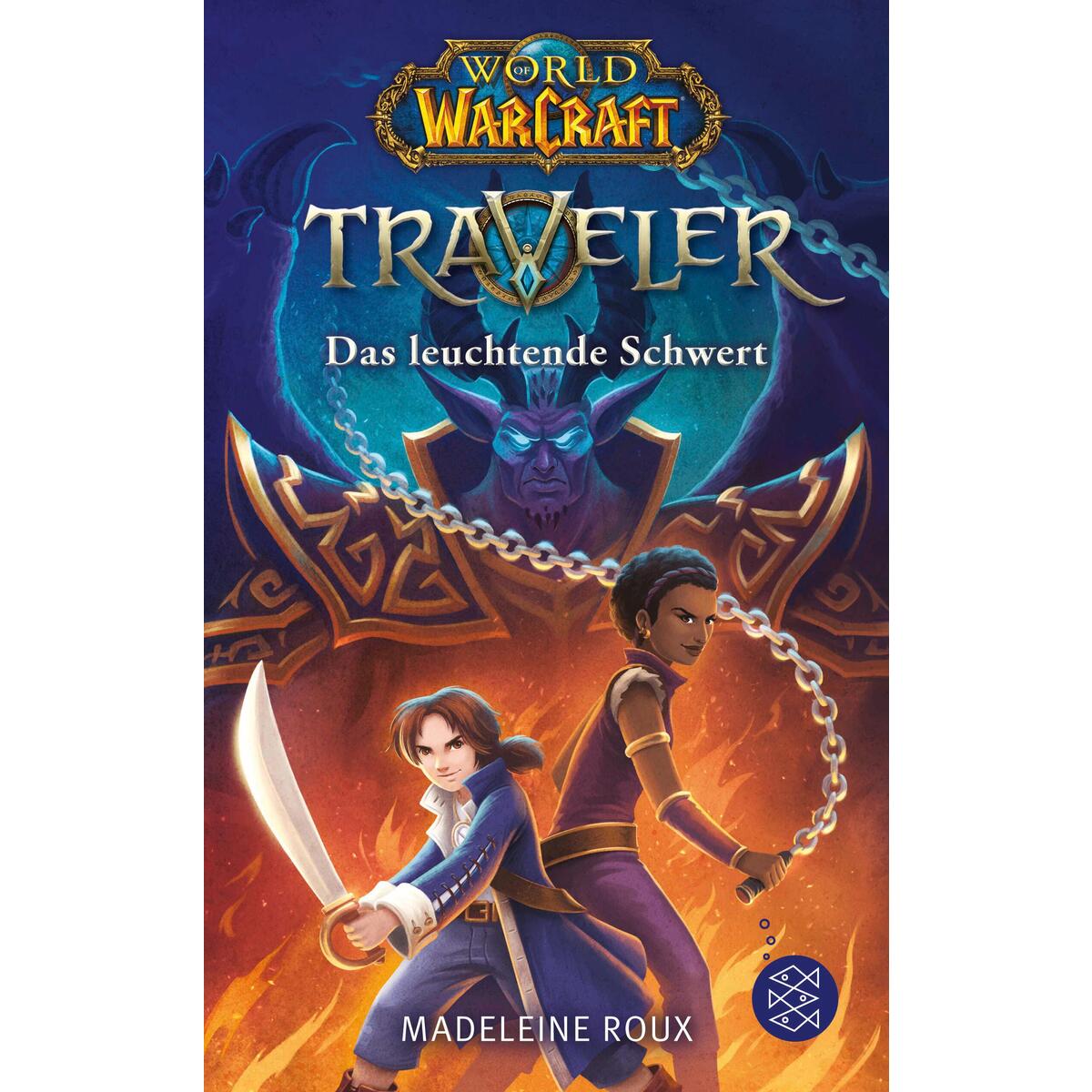 World of Warcraft: Traveler. Das leuchtende Schwert von FISCHER Sauerländer