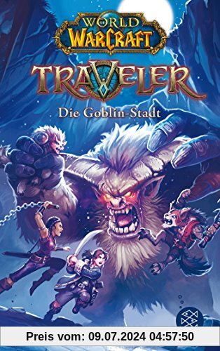 World of Warcraft: Traveler. Die Goblin-Stadt