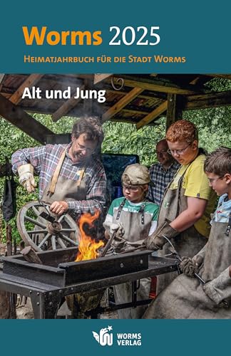 Worms 2025: Heimatjahrbuch für die Stadt Worms von Worms Verlag