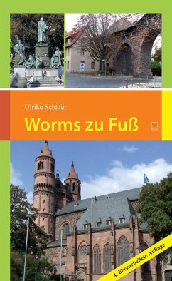 Worms zu Fuß von Ed. TZ / Leinpfad
