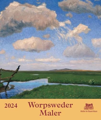 Worpsweder Maler 2024 von Atelier im Bauernhaus