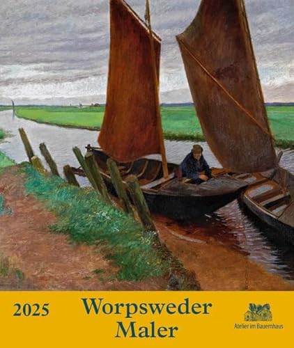 Worpsweder Maler 2025 Worpsweder Maler 2025