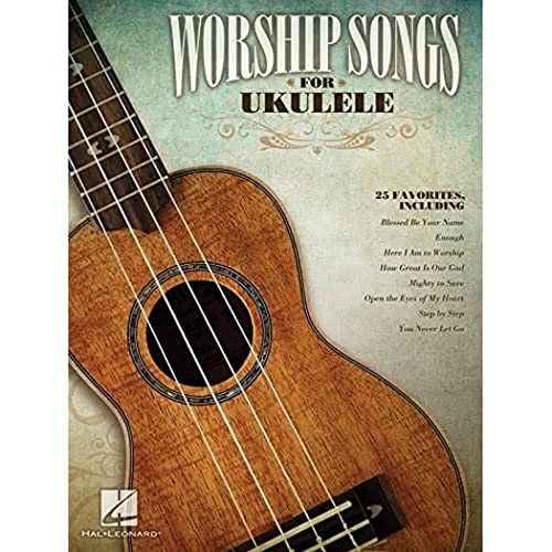Worship Songs for Ukulele Worship Songs for Ukulele