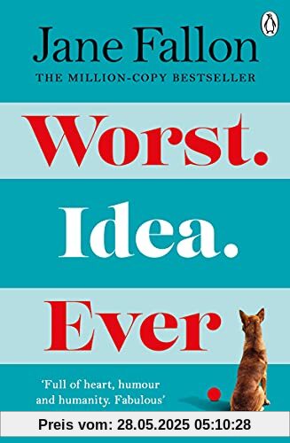 Worst Idea Ever: The Sunday Times Top 5 Bestseller