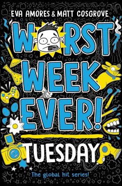 Worst Week Ever! Tuesday von Simon & Schuster Children's UK / Simon & Schuster UK