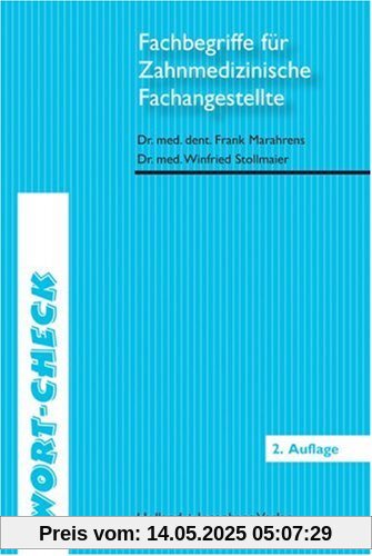 Wort-Check. Fachbegriffe für Zahnarzthelferinnen: Mit ca. 750 Fachausdrücken