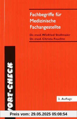 Wort-Check. Fachbegriffe für medizinische Fachangestellte: des Lehrplans Medizin für Arzthelferinnen