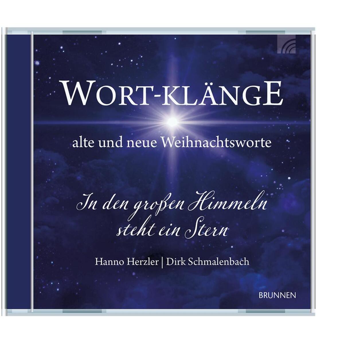 Wort-Klänge alte und neue Weihnachtsworte Wort-Klänge alte und neue Weihnachtsworte von Brunnen-Verlag GmbH