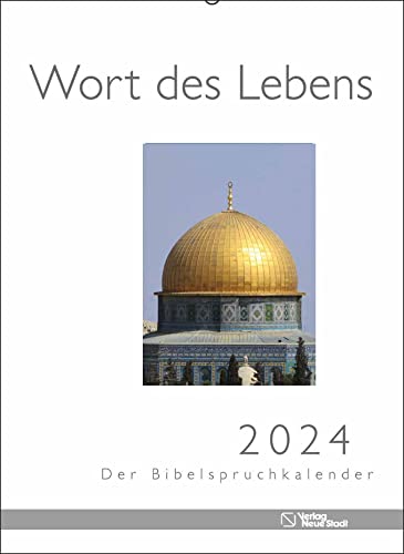 Wort des Lebens 2024 - Der Bibelspruchkalender: Mit Fotofaltkarten aus dem Hl. Land von Neue Stadt