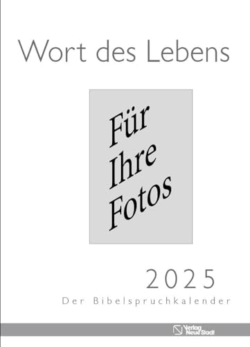 Wort des Lebens 2025 - Der Bibelspruchkalender: Ohne Karten zum Selbstbestücken Wort des Lebens 2025 - Der Bibelspruchkalender: Ohne Karten zum Selbstbestücken von Neue Stadt